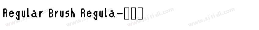 Regular Brush Regula字体转换